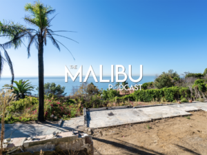 The Malibu Podcast | S3 Episode 2: Malibu Fire Safety with City Liaison Chris Brossard