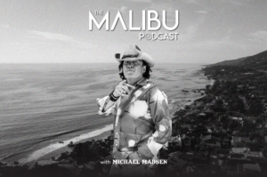 The Malibu Podcast | Michael Madsen: Hollywood Icon & Malibu Local