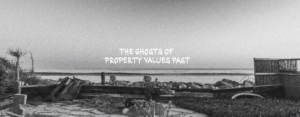 The Malibu Podcast | The Ghosts of Property Values Past